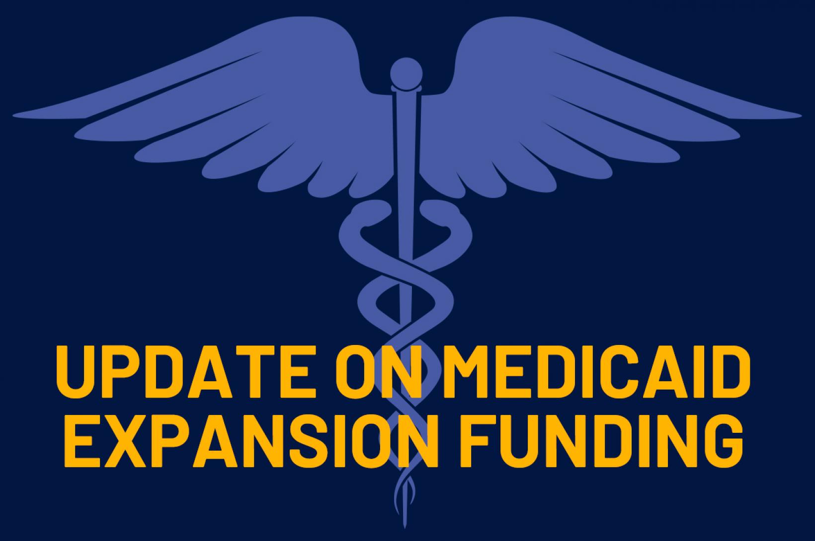 Update on Medicaid Expansion Funding